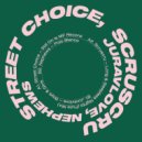 Street Choice - Still On Is MF Record
