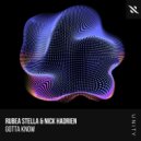 Rubea Stella, Nick Hadrien - Gotta Know