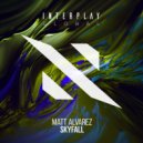 Matt Alvarez - Skyfall
