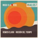 Rowen Clark ft. Flor Coto - Noción Del Tiempo