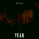 SXTKV - Fear