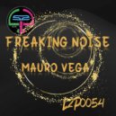 Mauro Vega - Freaking Noise
