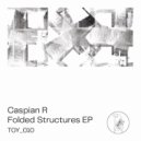 Caspian R - Folded Structures