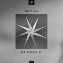 DJ M.A.X - New General