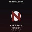 Alvin Van Blur - Acid Reflux