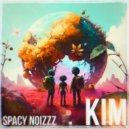 Spacy NoizZz - Kim