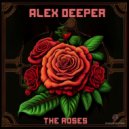 Alex Deeper - The Roses