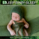 Baby Lullaby Academy - Baby Sleep Aid