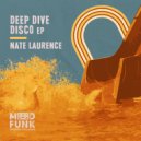 Nate Laurence - Deep Dive Disco