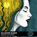 Ellison Hard - Inside My Mind