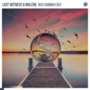 Lost Witness & Malene - Red Summer Sky