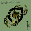 Marcus Santoro feat. Darla Jade - Hit & Run