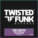 Tom Sawyer - Tha Feeling