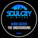 Audio Jacker - The Underground