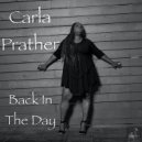 Carla Prather - Back In The Day