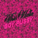 Boy Pussy - This Hole