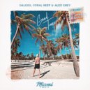 DALEXO, Coral Reef & Alex Grey - Good Time