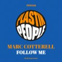 Marc Cotterell - Follow Me