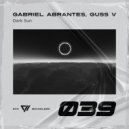 Gabriel Abrantes, Guss V - Dark Sun