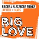 Birdee & Alexandra Prince - Jupiter + Mars