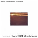 Sleep BGM Mindfulness - Soothing Sounds of Waterfalls for Sleep
