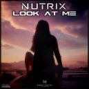 Nutrix - Look At Me