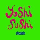 Yoshi Sushi - Shoshin