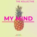 The Kollective - My Mind