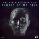 Max Freegrant & Slow Fish - Always By My Side
