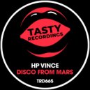 HP Vince - Disco From Mars