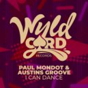 Paul Mondot, Austins Groove - I Can Dance