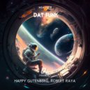 Happy Gutenberg, Robert Raya - Dat Funk