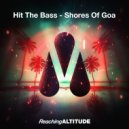 Hit The Bass - Shores of Goa