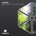 Jakobii - Sunshine In The Shadows