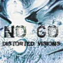 No Go - Distorted Visions