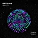 Yari Storm - I Want You
