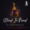 Roy Jazz Grant & Anthony Crupi - Stand In Need