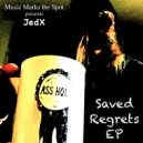 Jedx - Saved Regrets