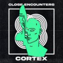 Close Encounters - Cortex