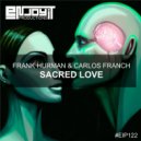 Frank Hurman & Carlos Franch - Sacred Love