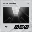 Alex Kasman - Control Your Mind