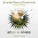 Grande Piano & DreamLife - Shine of Rays