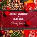 John Junior, Ralmm - Cheery Dame