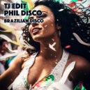 Tj Edit & Phil Disco - Il Brasilero