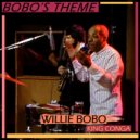 Willie Bobo & Thurman Green & Gary Bias - Bobo's Theme (feat. Thurman Green & Gary Bias)