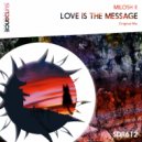 Milosh K - Love Is The Message