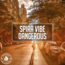 Spira Vibe - Dangerous