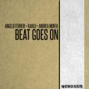 Angelo Ferreri, Karl8 & Andrea Monta - Beat Goes On