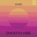Soire - Smooth Vibe
