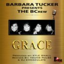 Barbara Tucker Presents The BCrew - Grace